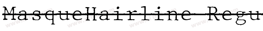 MasqueHairline Regul字体转换
